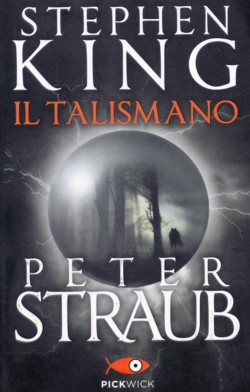 Il Talismano di Stephen King e Peter Straub