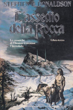 L’assedio della Rocca, terzo volume della prima trilogia di Le cronache di Thomas Covenant L’Incredulo 